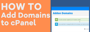 How To Create an Addon Domain from Hosting cPanel