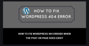 How To Fix WordPress 404 Error