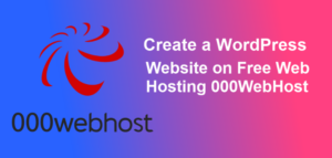 How to Install WordPress On 000webhost
